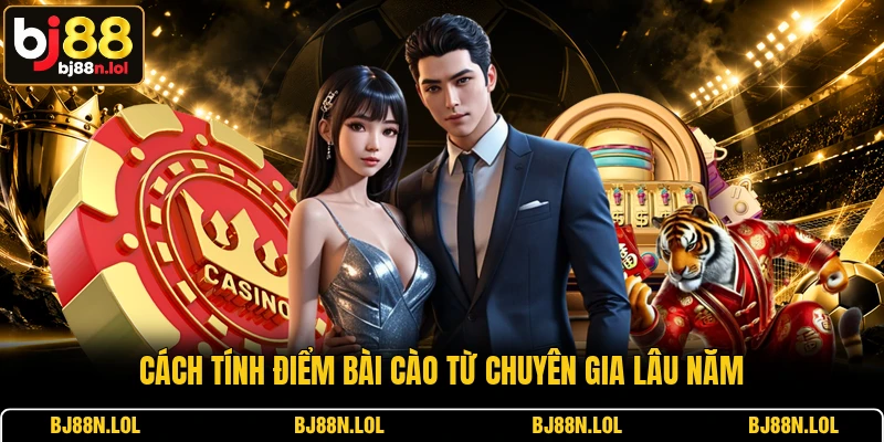 Cách tính điểm bài cào từ chuyên gia lâu năm