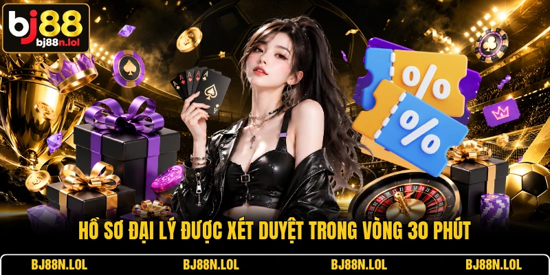 Hồ sơ đại lý được xét duyệt trong vòng 30 phút