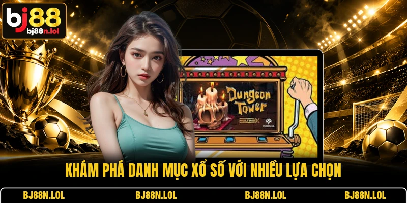 Khám phá danh mục xổ số với nhiều lựa chọn